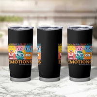 Mental Health Tumbler Cup Each Day Is Filled With Emotions