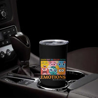 Mental Health Tumbler Cup Each Day Is Filled With Emotions