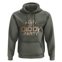 Ain't No Party Like A Diddy Party Hoodie