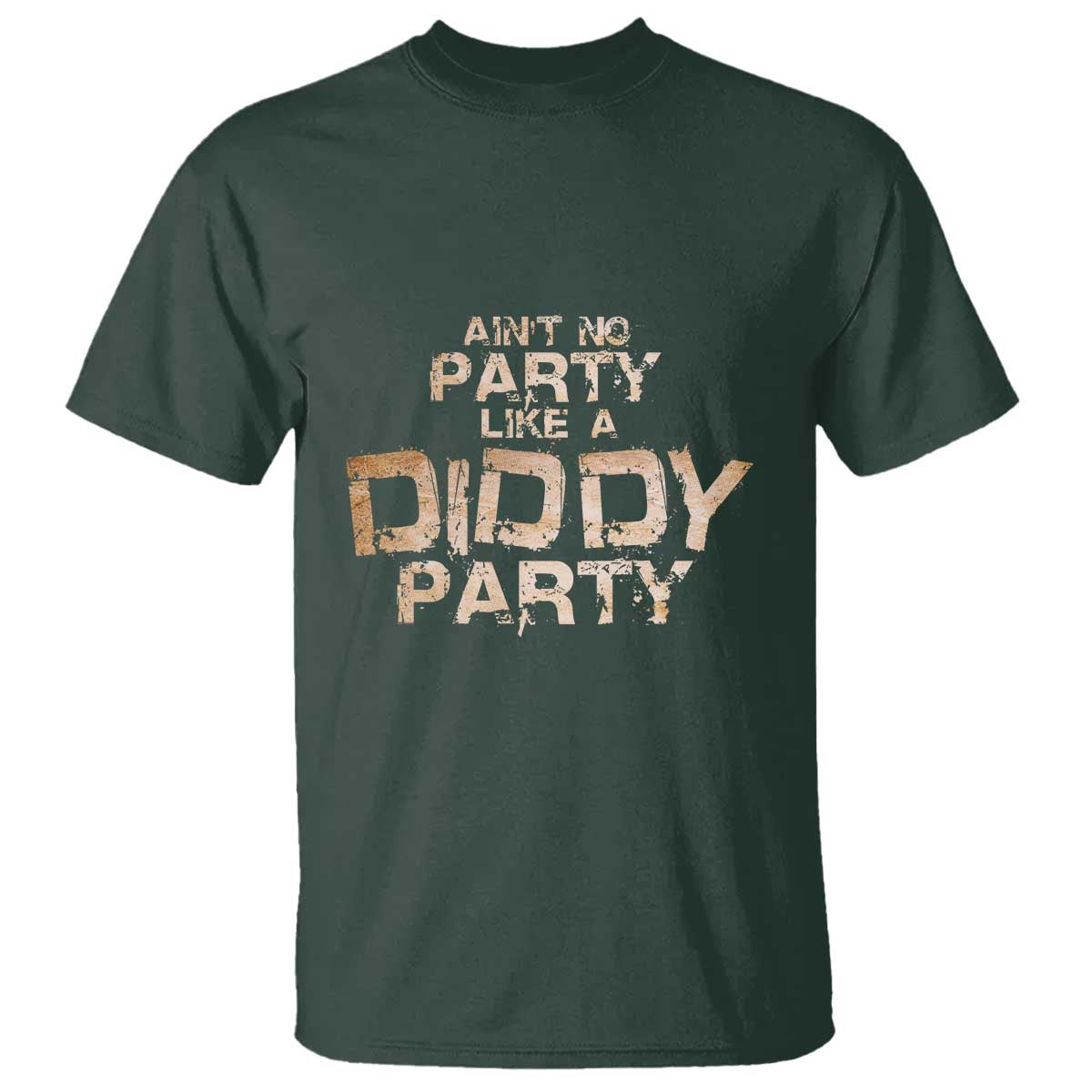Ain't No Party Like A Diddy Party T Shirt - Wonder Print Shop