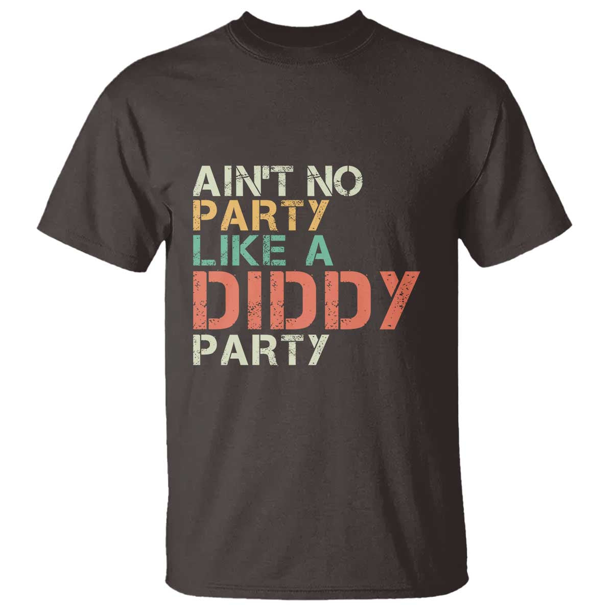 Retro Ain't No Party Like A Diddy Party T Shirt - Wonder Print Shop