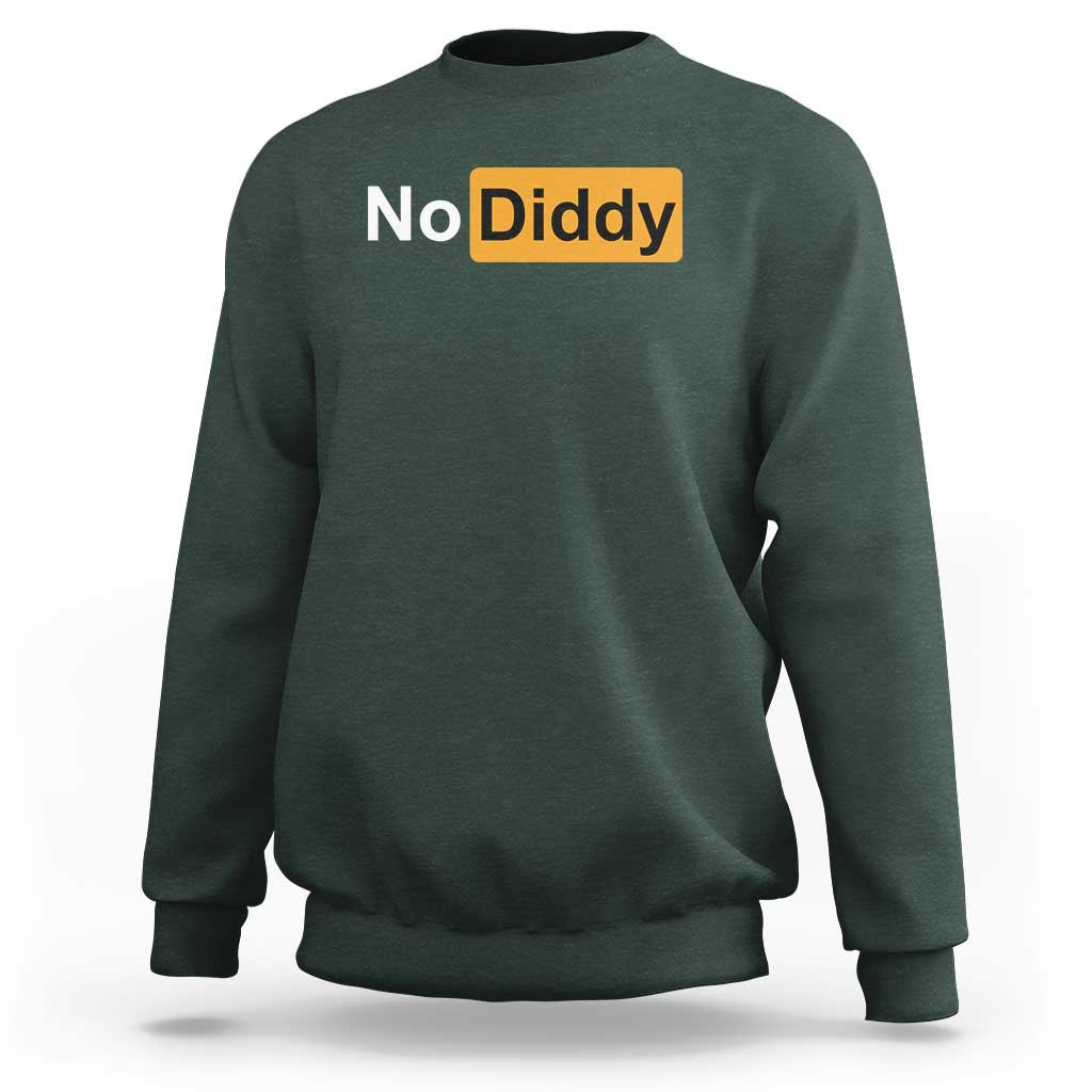No Diddy Sweatshirt Funny Sarcastic Diddy Party - Wonder Print Shop
