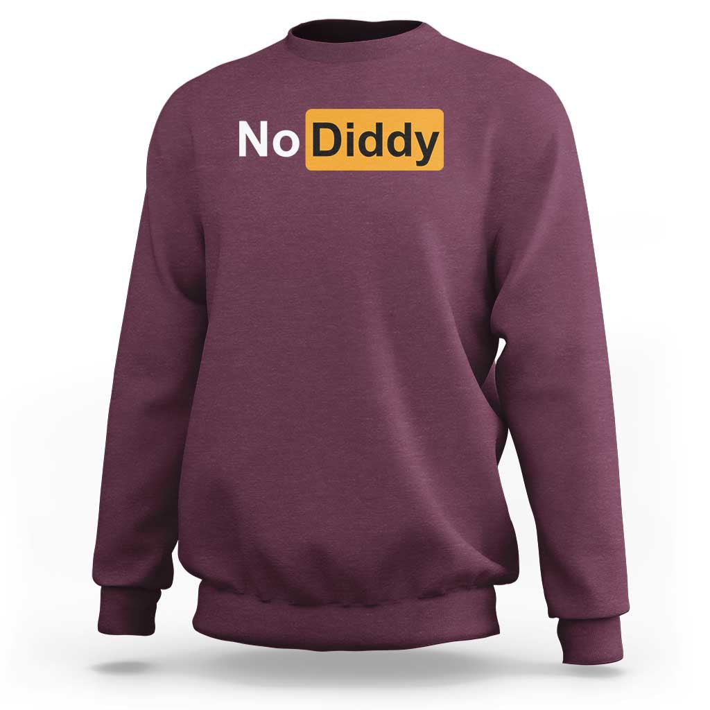 No Diddy Sweatshirt Funny Sarcastic Diddy Party - Wonder Print Shop