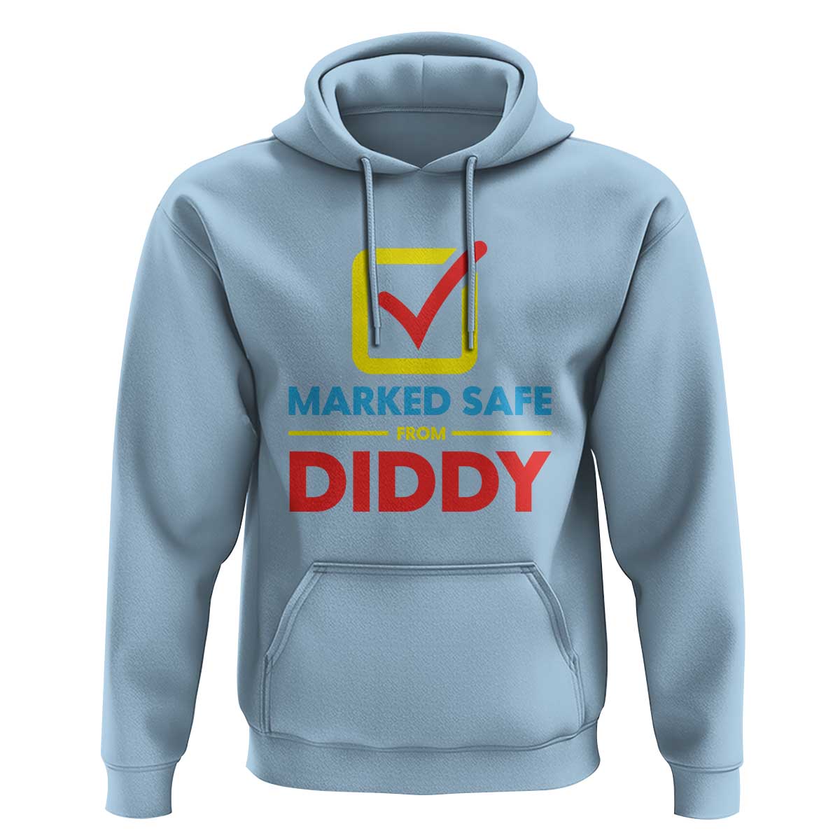 Marked Safe From Diddy Hoodie