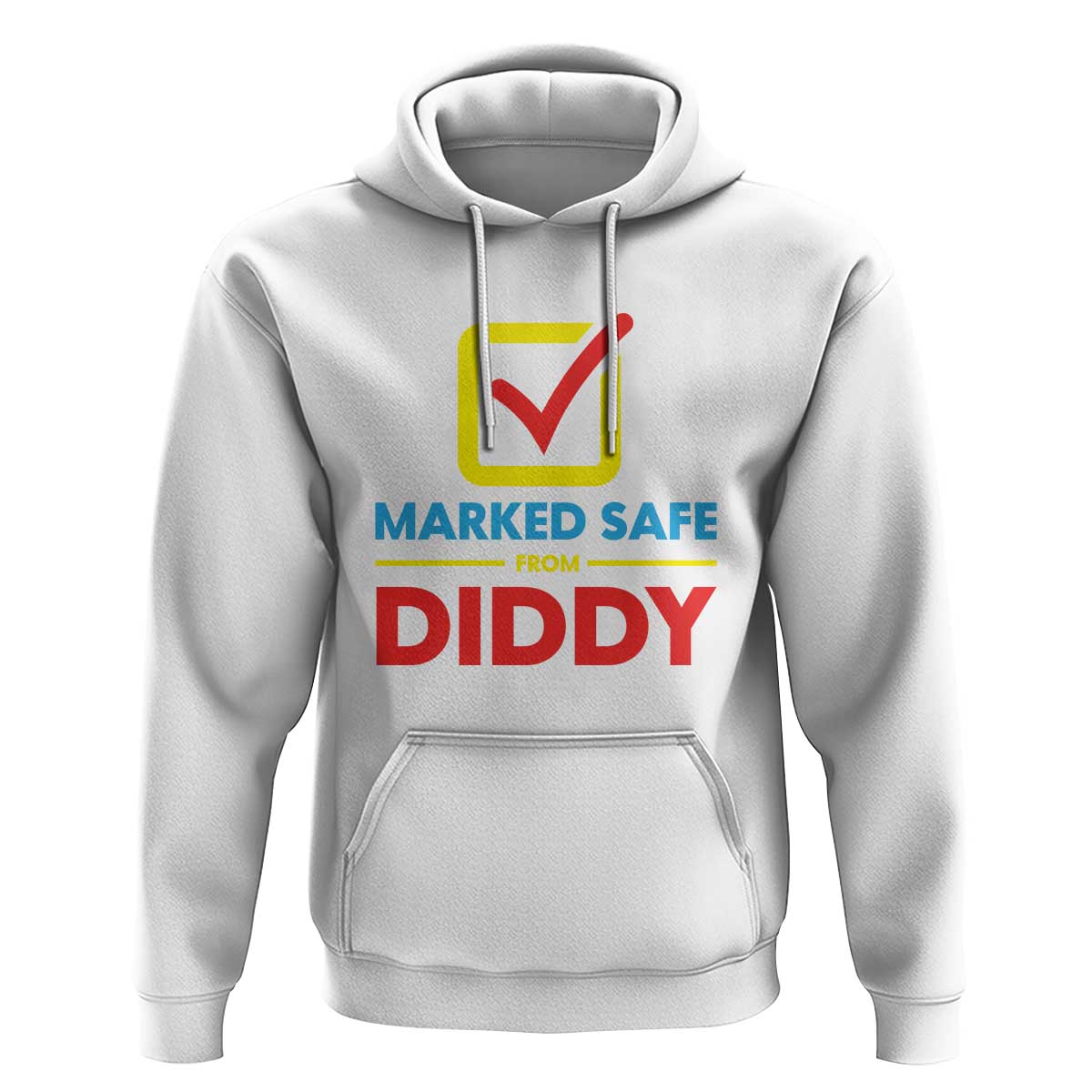 Marked Safe From Diddy Hoodie