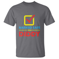 Marked Safe From Diddy T Shirt - Wonder Print Shop