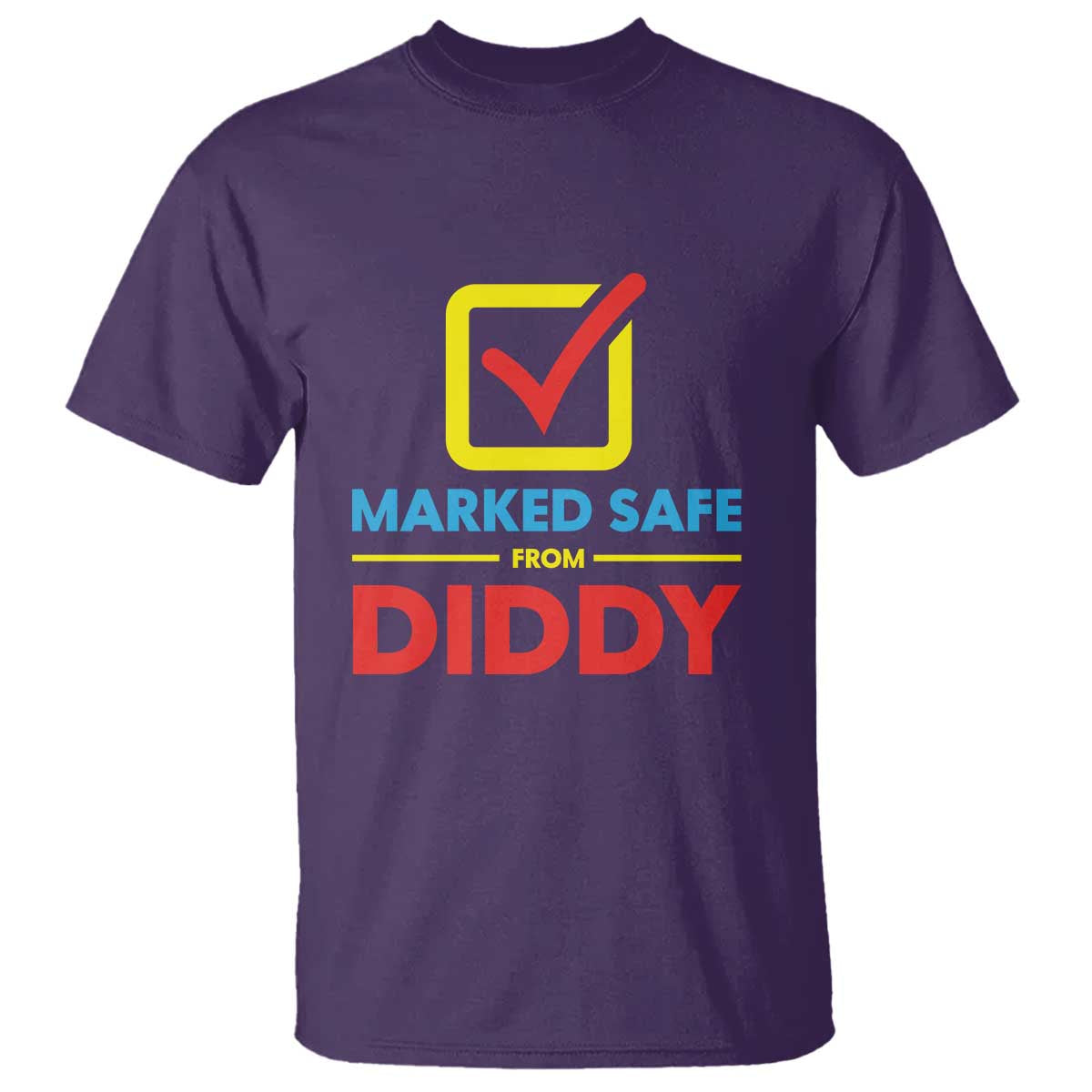 Marked Safe From Diddy T Shirt - Wonder Print Shop