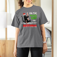 On The Naughty List And I Regret Nothing Funny Cat Lover T Shirt - Wonder Print Shop