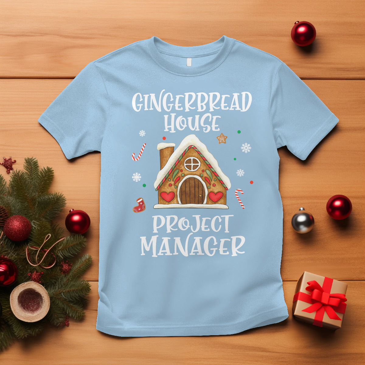 Christmas T Shirt Gingerbread House Project manager Decorating Baking - Wonder Print Shop