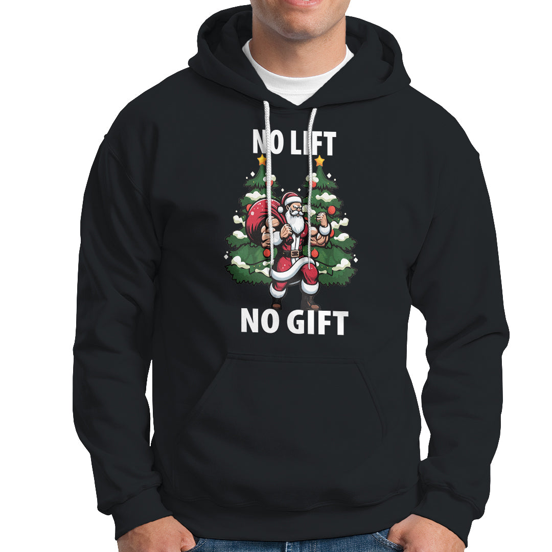 Christmas Hoodie No Lift No Gift Santa Bodybuilding Gymer - Wonder Print Shop