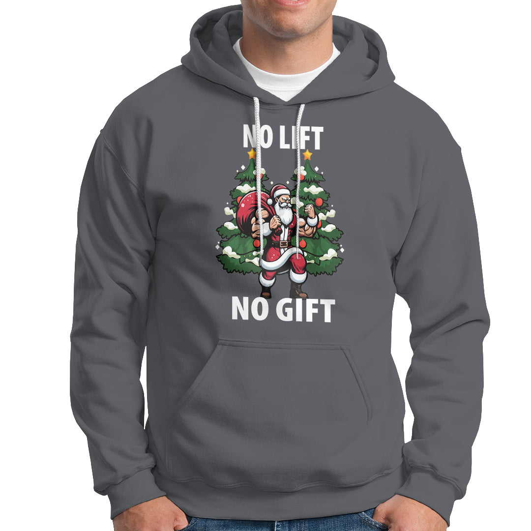 Christmas Hoodie No Lift No Gift Santa Bodybuilding Gymer - Wonder Print Shop