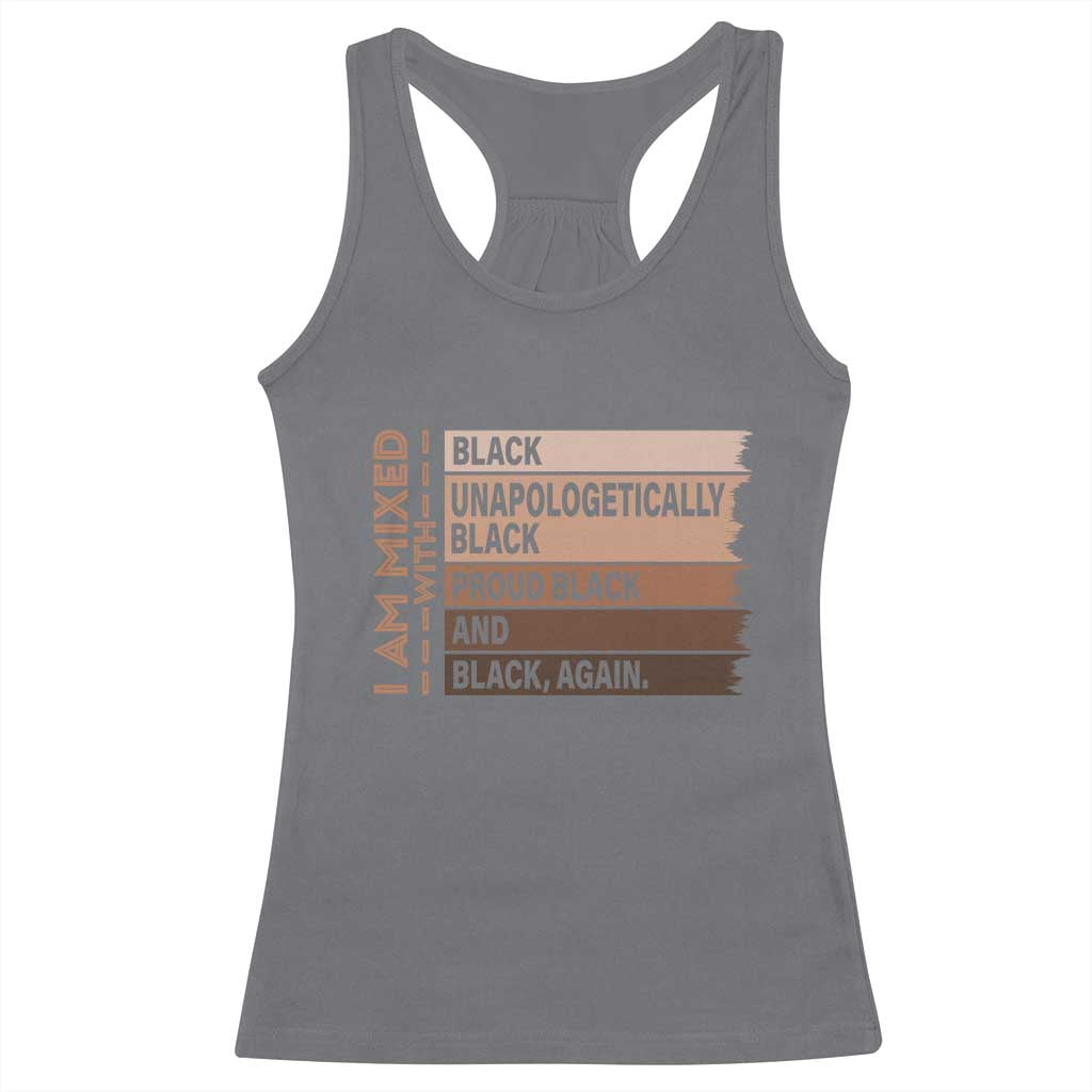 Melanin Pride Racerback Tank Top Yes I'm Mixed With Black TS09