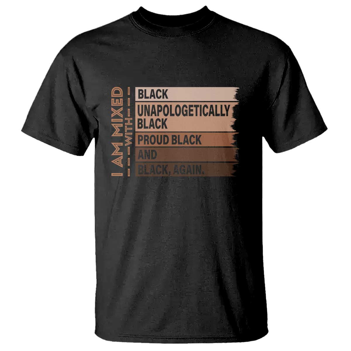 Melanin Pride T Shirt Yes I'm Mixed With Black TS09