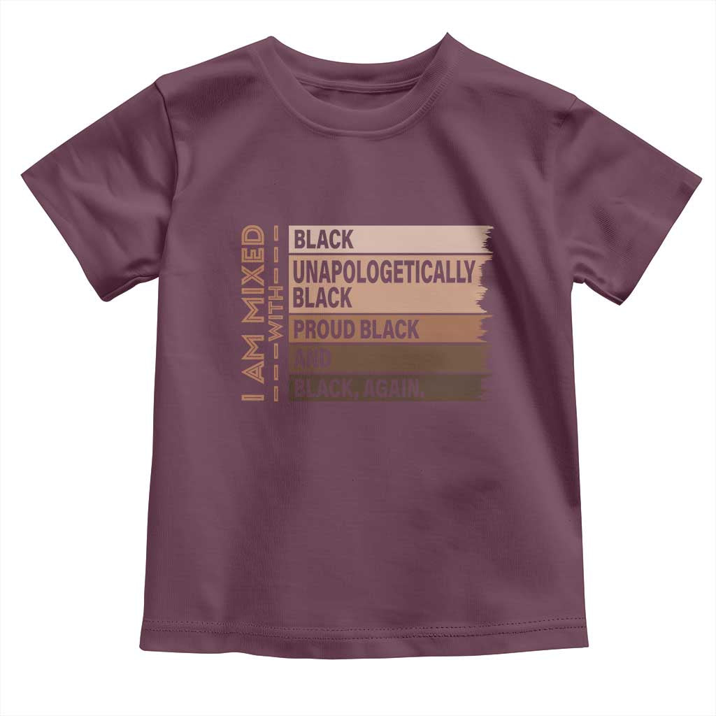 Melanin Pride Toddler T Shirt Yes I'm Mixed With Black TS09