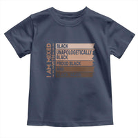 Melanin Pride Toddler T Shirt Yes I'm Mixed With Black TS09