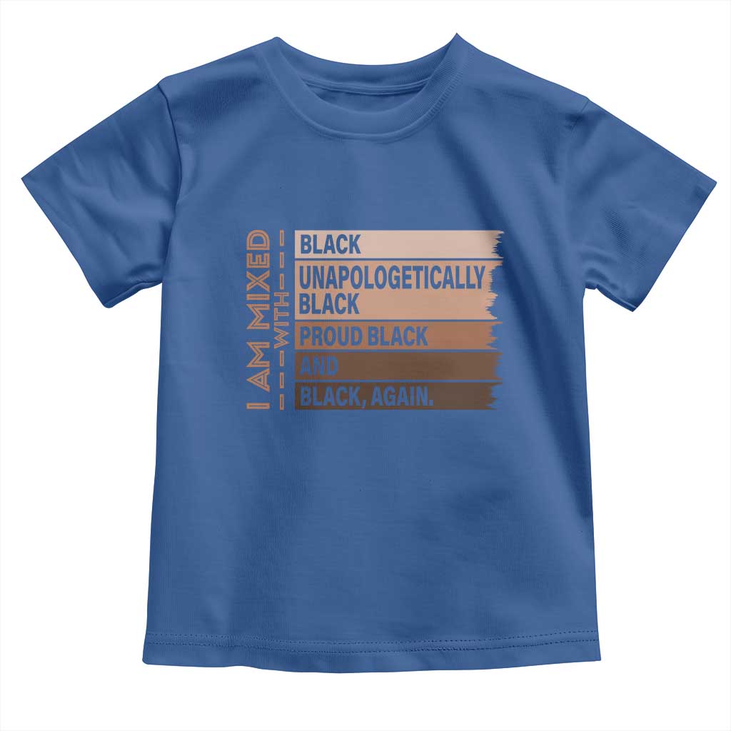 Melanin Pride Toddler T Shirt Yes I'm Mixed With Black TS09
