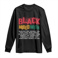 Funny Black Pride Long Sleeve Shirt Yes I'm Mixed With Black