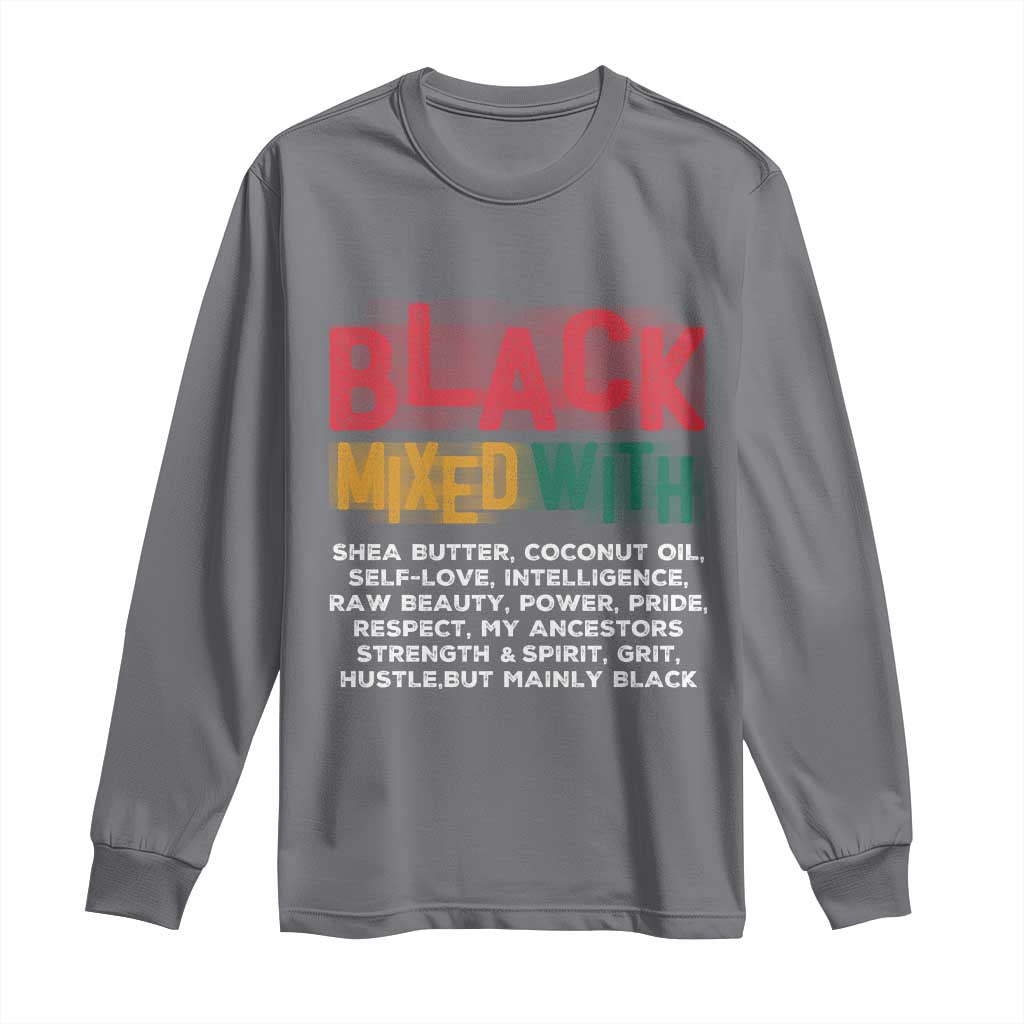 Funny Black Pride Long Sleeve Shirt Yes I'm Mixed With Black