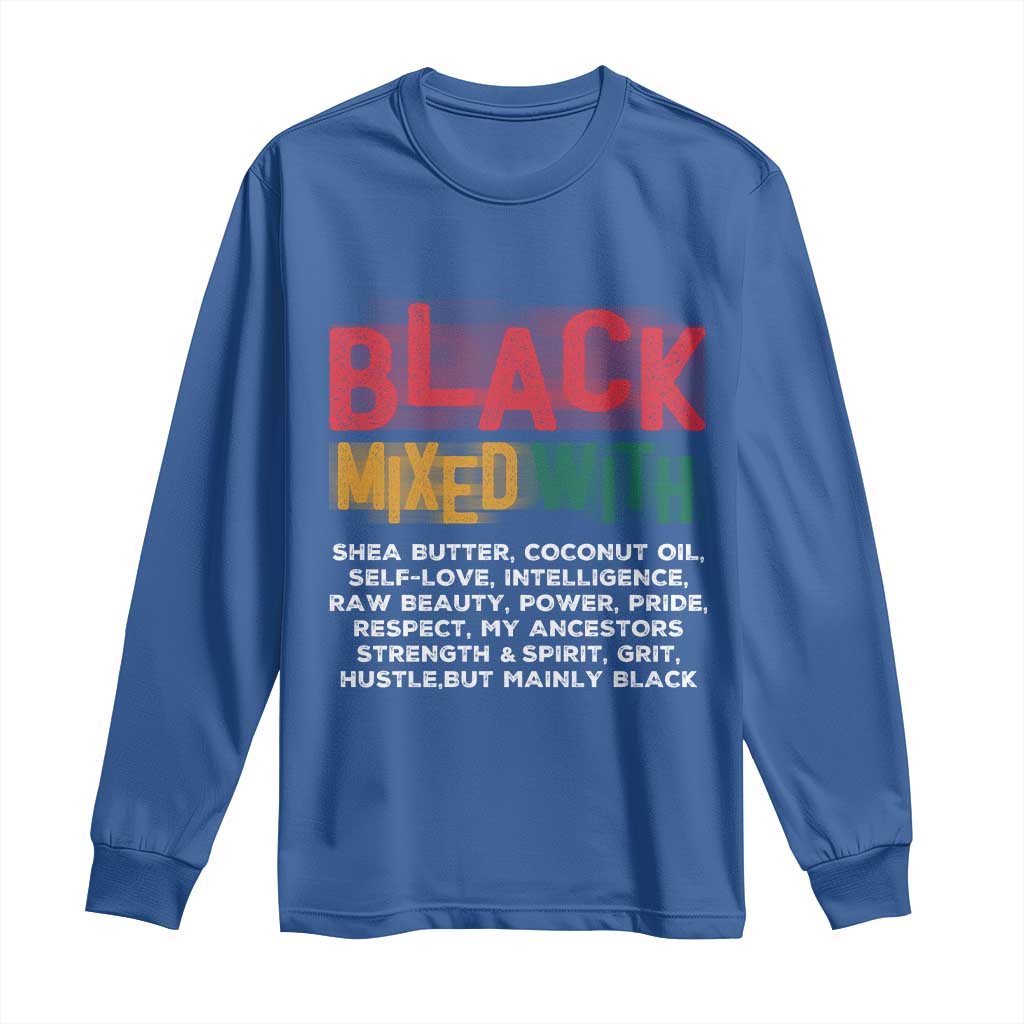 Funny Black Pride Long Sleeve Shirt Yes I'm Mixed With Black