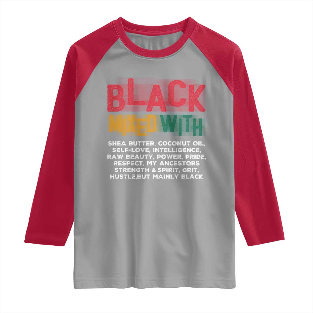Funny Black Pride Raglan Shirt Yes I'm Mixed With Black
