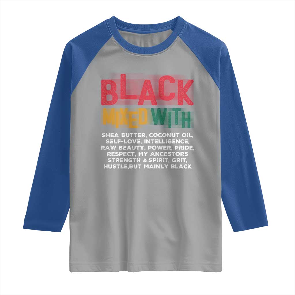 Funny Black Pride Raglan Shirt Yes I'm Mixed With Black