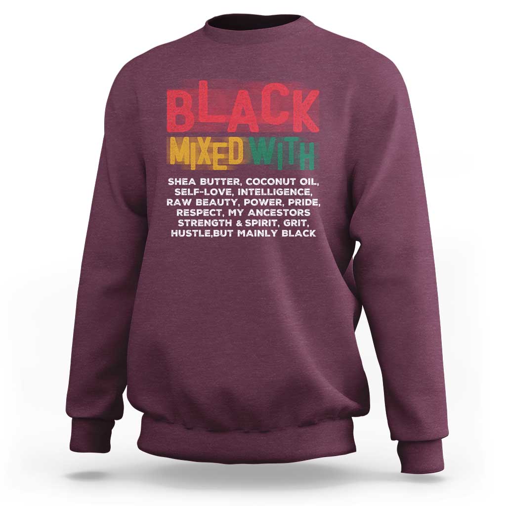 Funny Black Pride Sweatshirt Yes I'm Mixed With Black