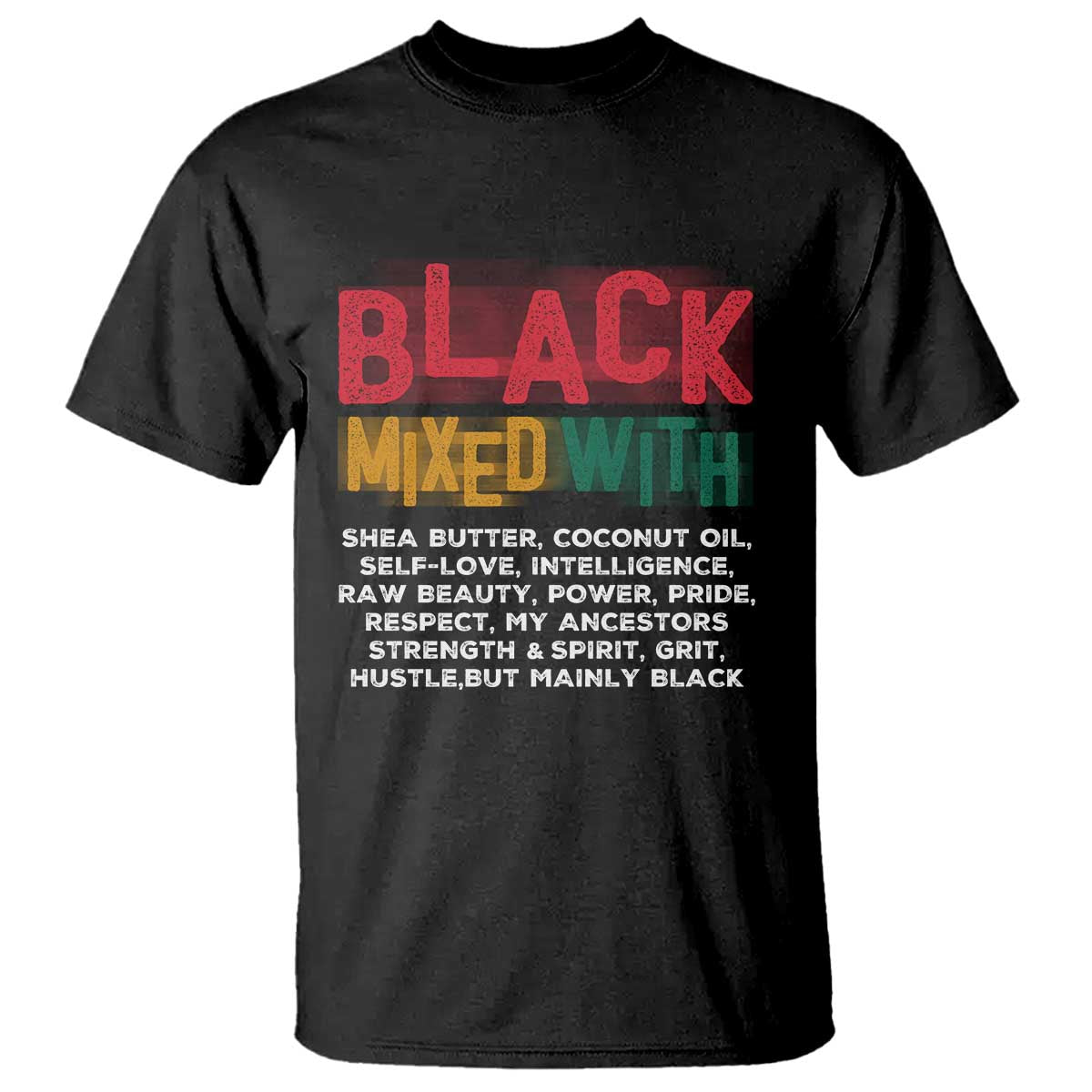 Funny Black Pride T Shirt Yes I'm Mixed With Black