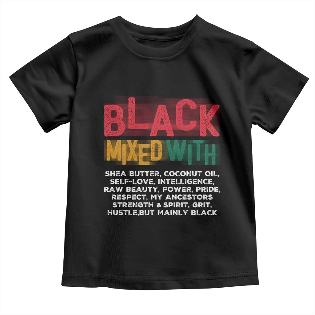 Funny Black Pride Toddler T Shirt Yes I'm Mixed With Black