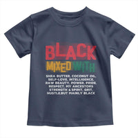 Funny Black Pride Toddler T Shirt Yes I'm Mixed With Black