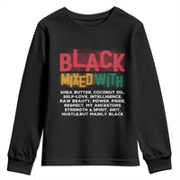 Funny Black Pride Youth Sweatshirt Yes I'm Mixed With Black