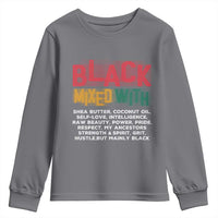 Funny Black Pride Youth Sweatshirt Yes I'm Mixed With Black