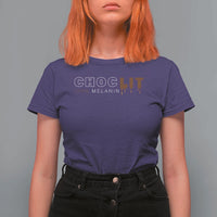 Black Pride T Shirt For Women Choclit 100% Melanin African American