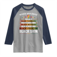 Black Pride Raglan Shirt Never Apologize For Your Blackness Black History Month