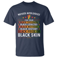 Black Pride T Shirt Never Apologize For Your Blackness Black History Month