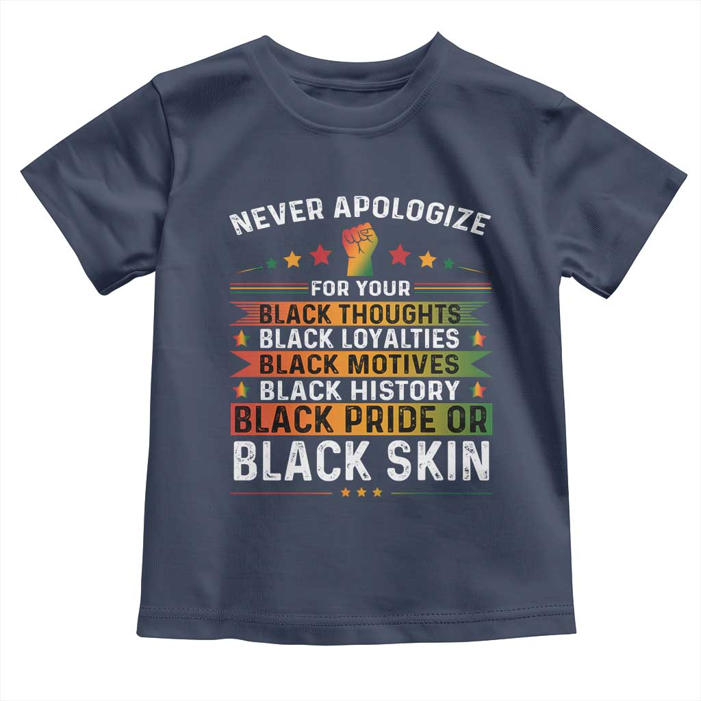 Black Pride Toddler T Shirt Never Apologize For Your Blackness Black History Month