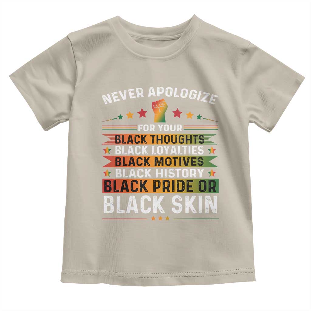 Black Pride Toddler T Shirt Never Apologize For Your Blackness Black History Month
