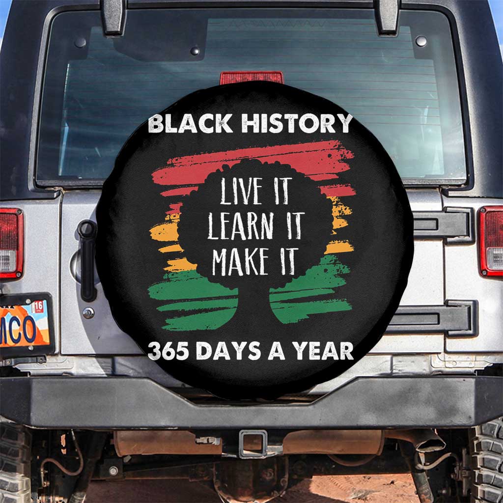 Black History Inspirational Spare Tire Cover Live It Learn It Make It