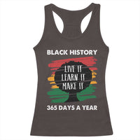 Black History Inspirational Racerback Tank Top Live It Learn It Make It