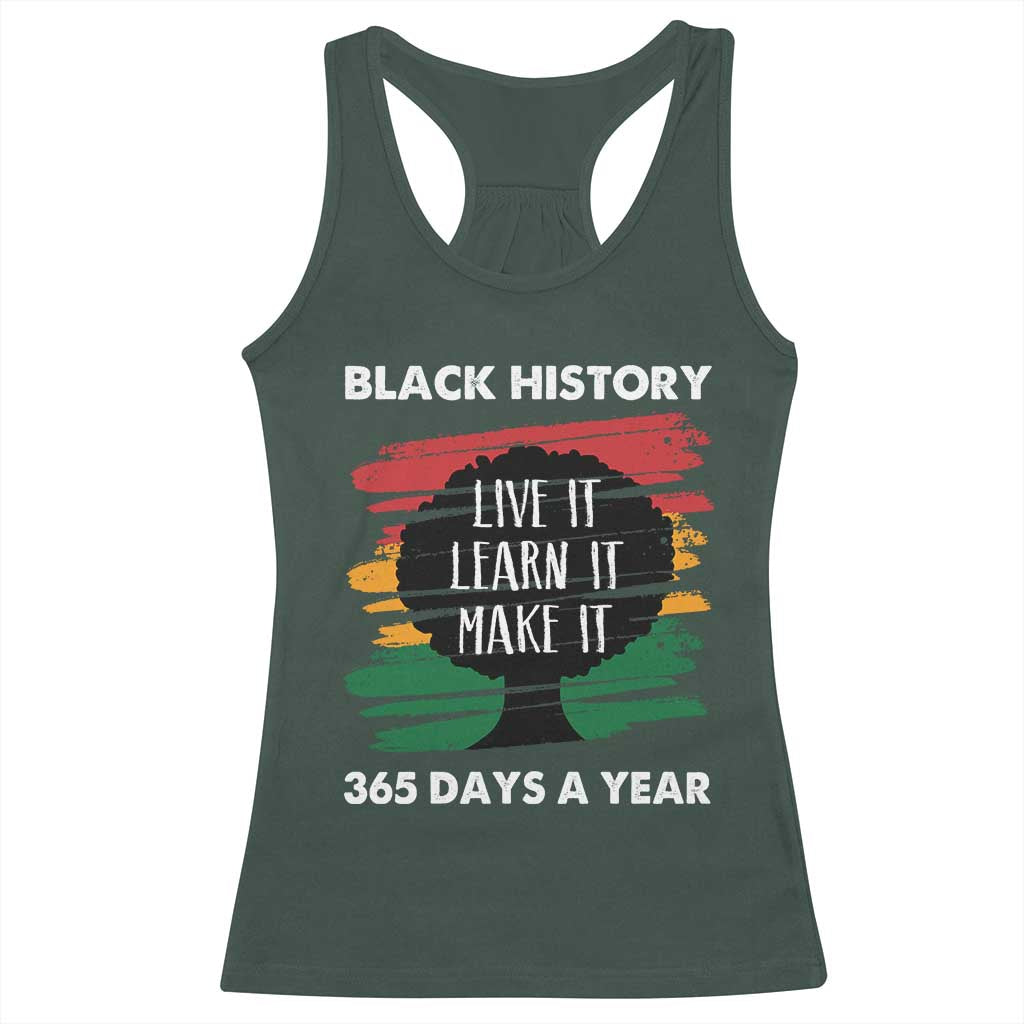 Black History Inspirational Racerback Tank Top Live It Learn It Make It