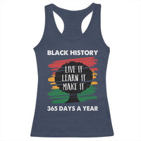 Black History Inspirational Racerback Tank Top Live It Learn It Make It
