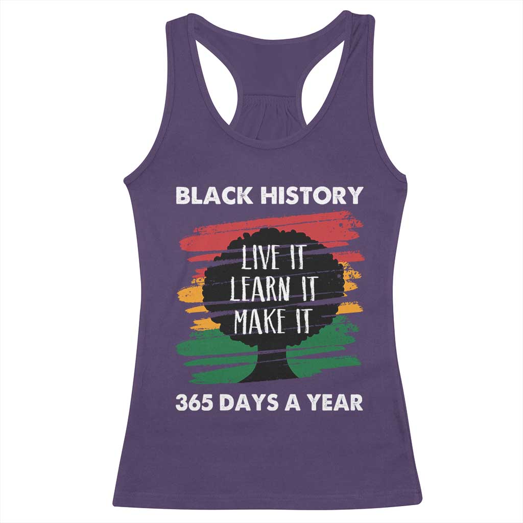 Black History Inspirational Racerback Tank Top Live It Learn It Make It