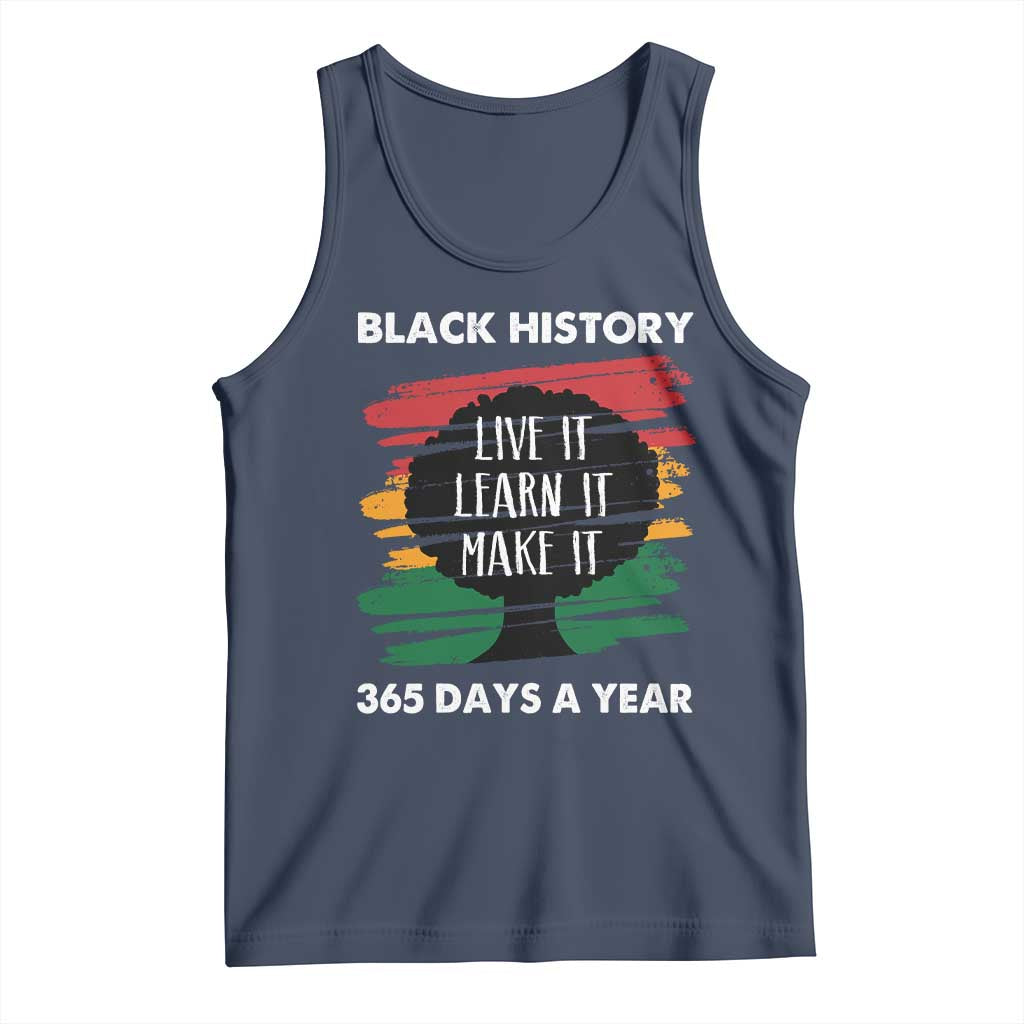 Black History Inspirational Tank Top Live It Learn It Make It