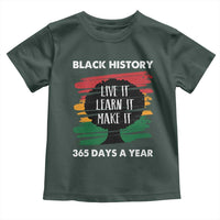 Black History Inspirational Toddler T Shirt Live It Learn It Make It