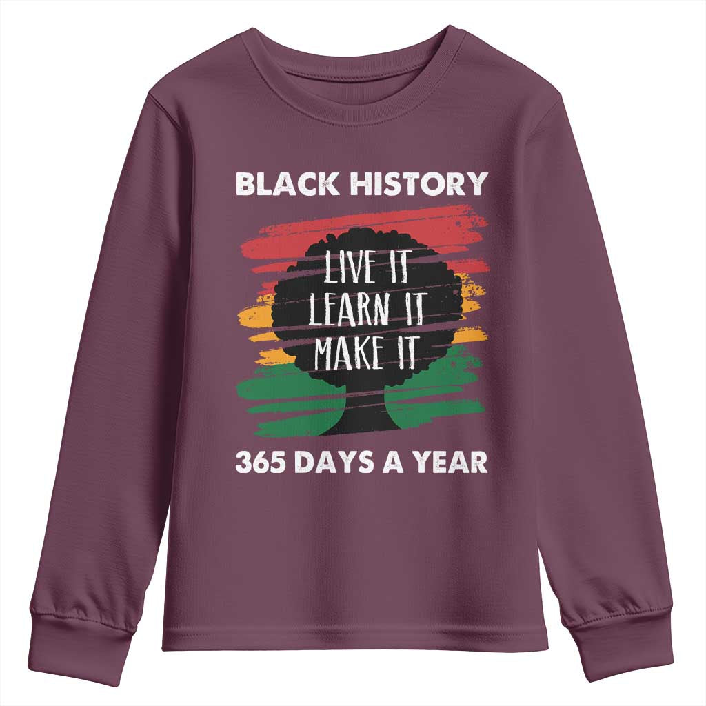 Black History Inspirational Youth Sweatshirt Live It Learn It Make It