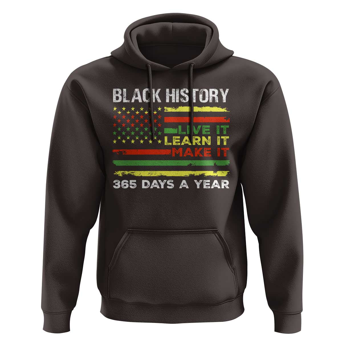Black History Month Hoodie Live It Learn It Make It African American