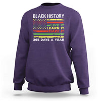 Black History Month Sweatshirt Live It Learn It Make It African American