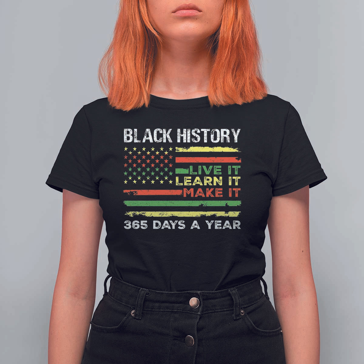 Black History Month T Shirt For Women Live It Learn It Make It African American