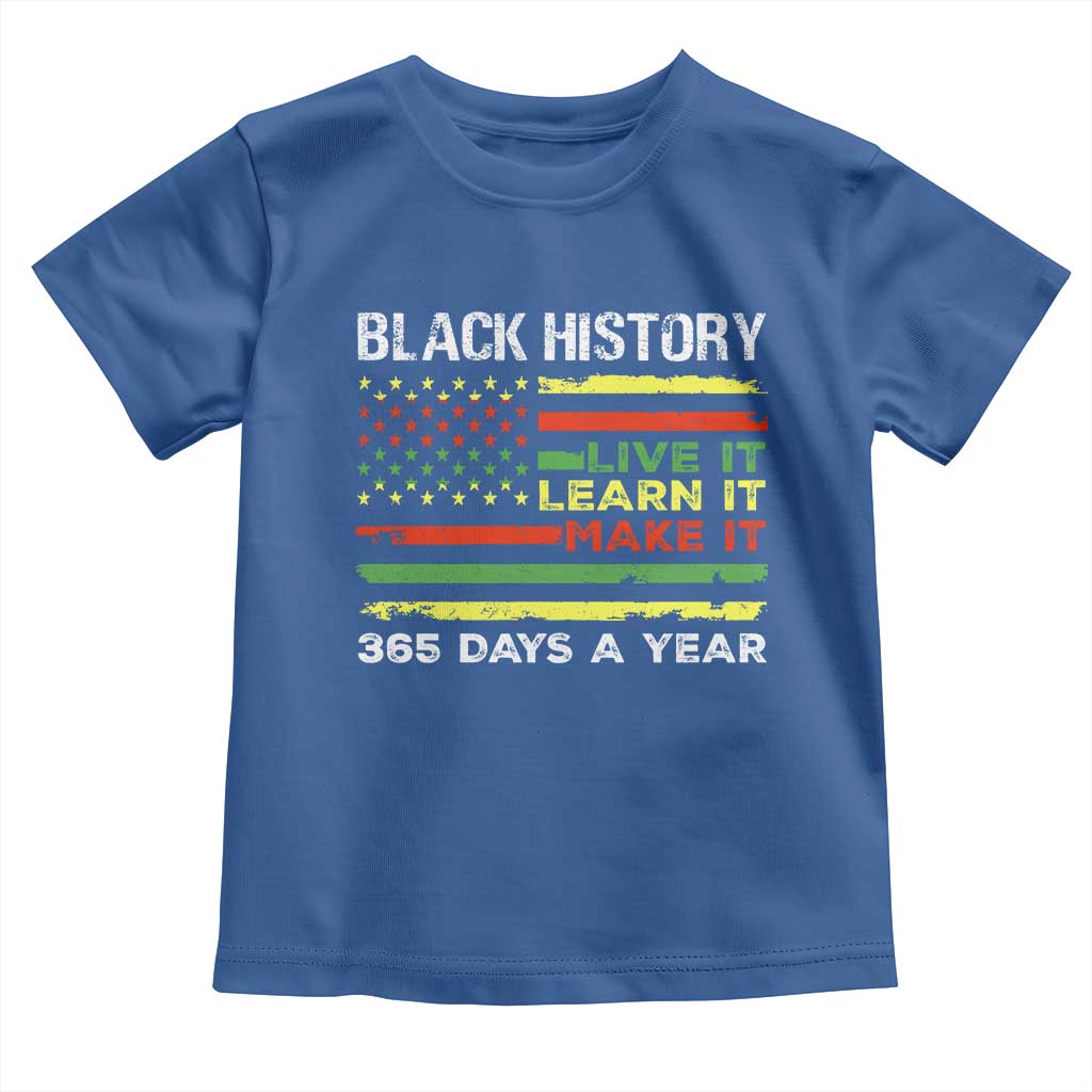 Black History Month Toddler T Shirt Live It Learn It Make It African American