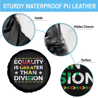 Black History Month Spare Tire Cover Equality Is Greater Than Division