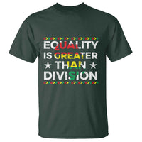Black History Month T Shirt Equality Is Greater Than Division